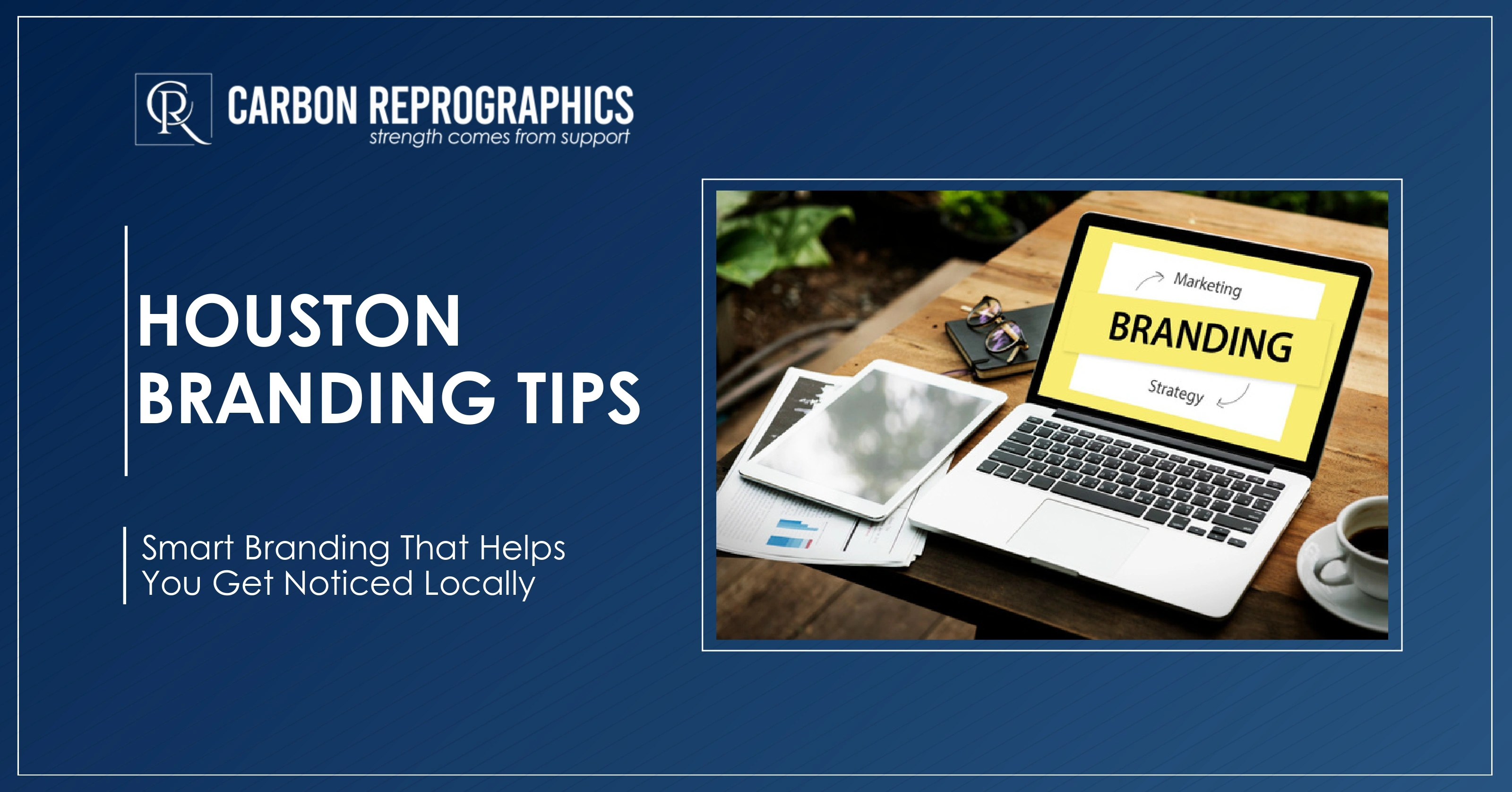 Houston Branding Tips to Help Local Service Companies Stand Out