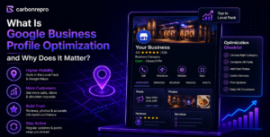 What Is Google Business Profile Optimization and Why Does It Matter